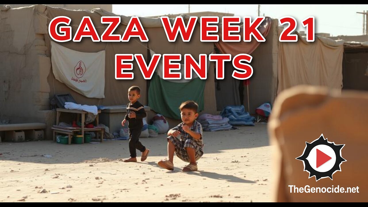 Gaza Week 21 Events Compilation